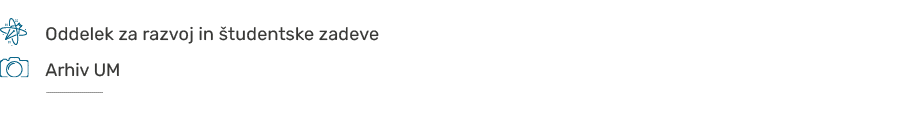 ￼,,Oddelek za razvoj in tudentske zadeve ,,,,￼,,Arhiv UM ,,, ￼