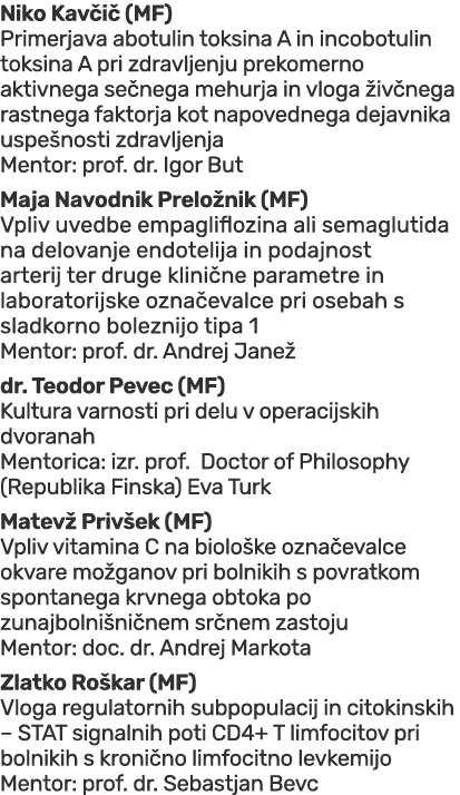 Niko Kav i (MF) Primerjava abotulin toksina A in incobotulin toksina A pri zdravljenju prekomerno aktivnega se nega ...