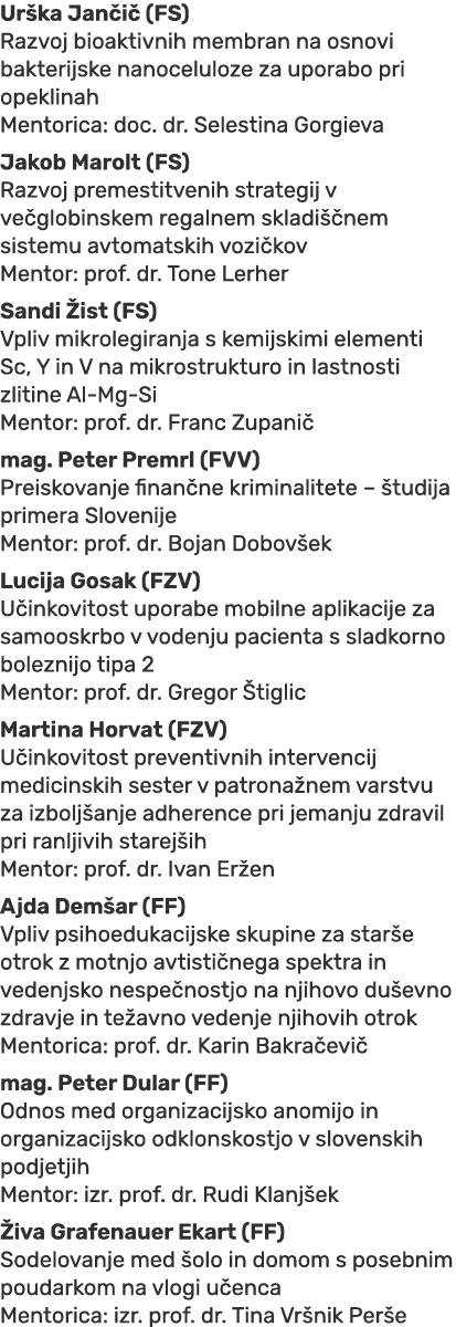 Ur ka Jan i (FS) Razvoj bioaktivnih membran na osnovi bakterijske nanoceluloze za uporabo pri opeklinah Mentorica: d...