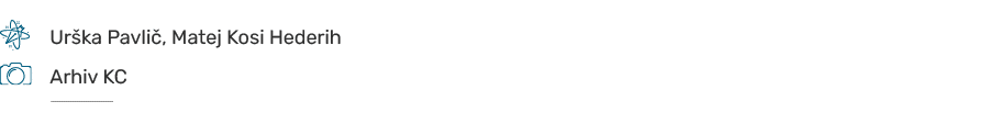 ￼,,Ur ka Pavli , Matej Kosi Hederih,,,,￼,,Arhiv KC ,,, ￼