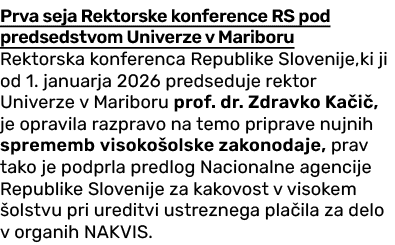 Prva seja Rektorske konference RS pod predsedstvom Univerze v Mariboru Rektorska konferenca Republike Slovenije, ki j...