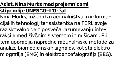 Asist. Nina Murks med prejemnicami tipendije UNESCO–L’Or al Nina Murks, in enirka ra unalni tva in informacijskih te...