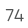 74