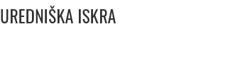 UREDNI KA ISKRA