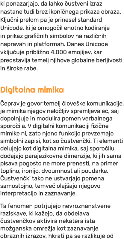 ki ponazarjajo, da lahko ustveni izraz nastane tudi brez ikoni nega prikaza obraza. Klju ni prelom pa je prinesel st...