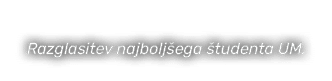 Razglasitev najbolj ega tudenta UM.