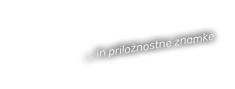 ... in prilo nostne znamke