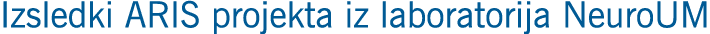 Izsledki ARIS projekta iz laboratorija NeuroUM