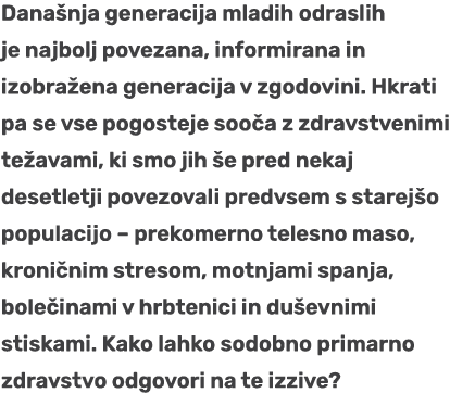 Dana nja generacija mladih odraslih je najbolj povezana, informirana in izobra ena generacija v zgodovini. Hkrati pa ...