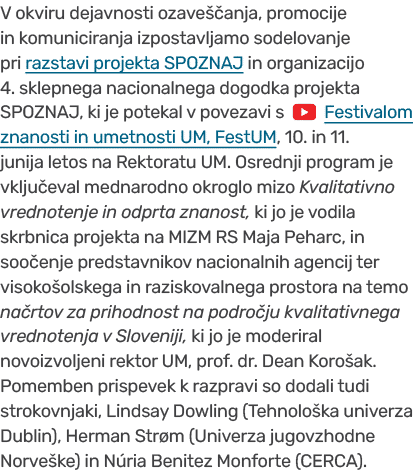 V okviru dejavnosti ozave anja, promocije in komuniciranja izpostavljamo sodelovanje pri razstavi projekta SPOZNAJ i...